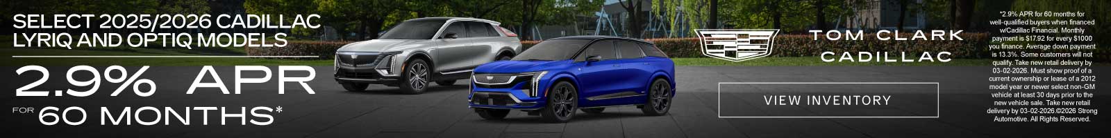 SELECT 2025/2026 CADILLAC LYRIQ AND OPTIQ MODELS 2.9% APR for 60 months*