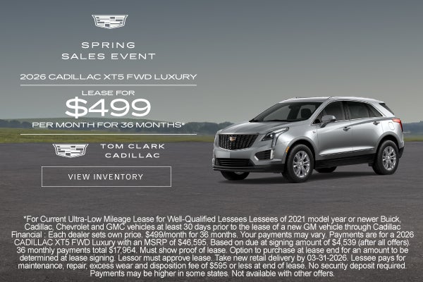 2026 CADILLAC XT5 FWD LUXURY	LEASE FOR $499 PER MONTH FOR 36